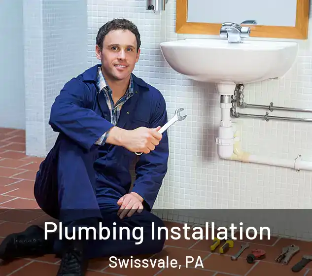  Plumbing Installation Swissvale, PA