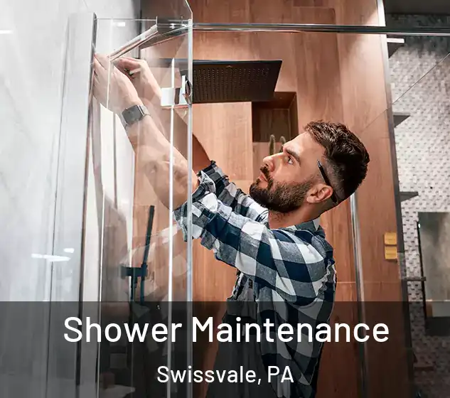  Shower Maintenance Swissvale, PA