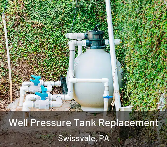  Well Pressure Tank Replacement Swissvale, PA